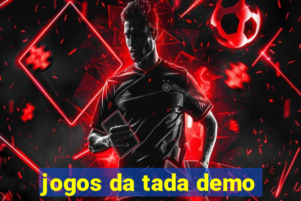 jogos da tada demo