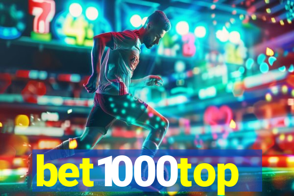 bet1000top