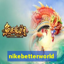 nikebetterworld.com