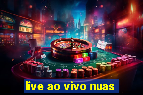 live ao vivo nuas