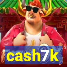 cash7k