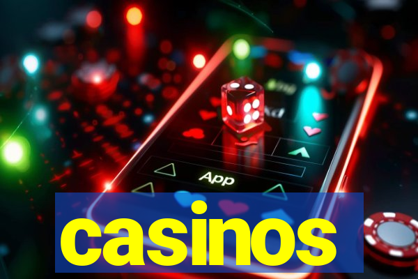 casinos