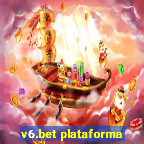 v6.bet plataforma