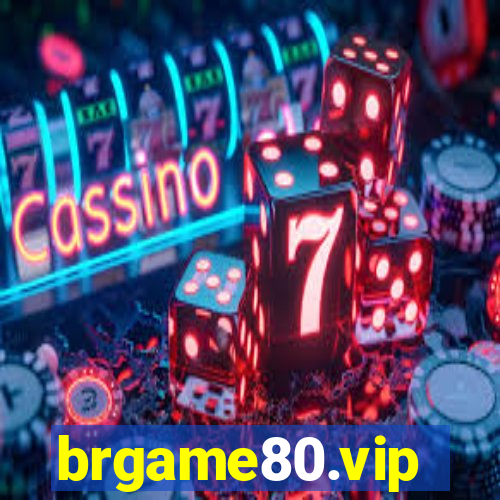 brgame80.vip