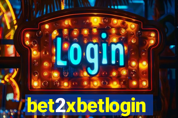 bet2xbetlogin