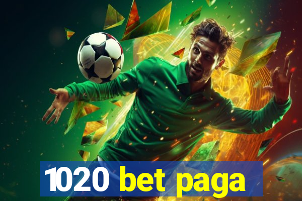 1020 bet paga