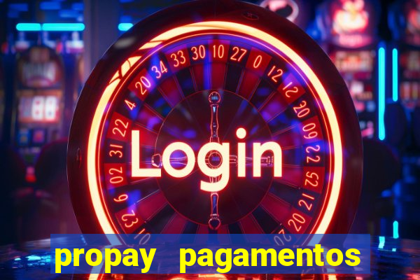 propay pagamentos ltda jogos