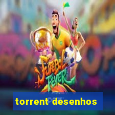 torrent desenhos