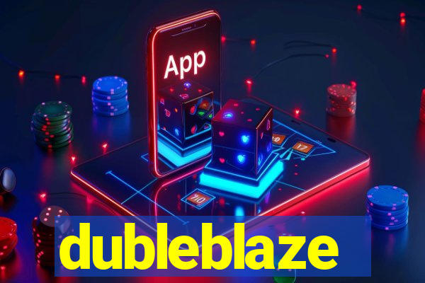 dubleblaze