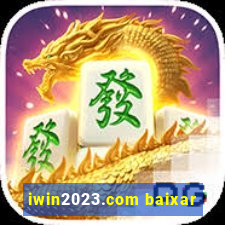 iwin2023.com baixar