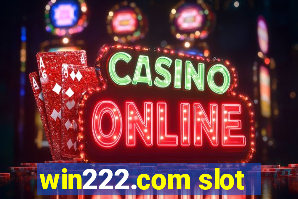 win222.com slot