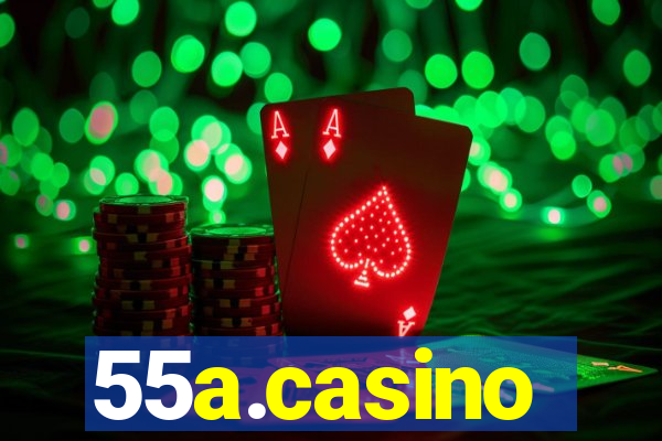 55a.casino