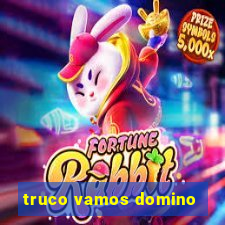 truco vamos domino