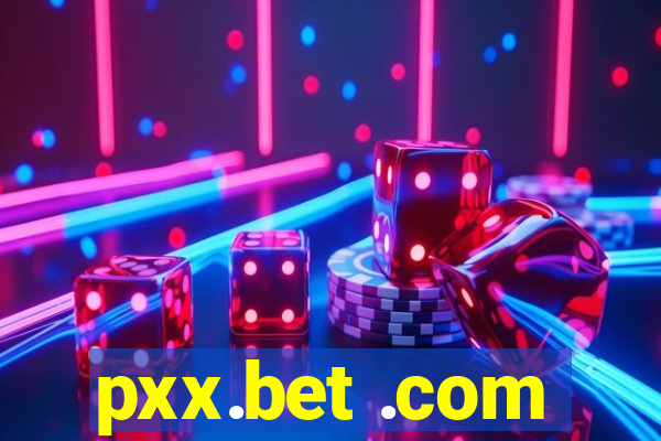 pxx.bet .com