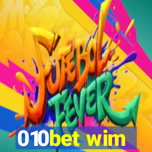 010bet wim