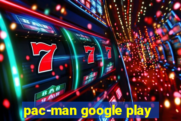 pac-man google play