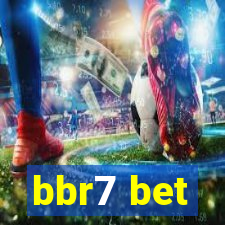 bbr7 bet