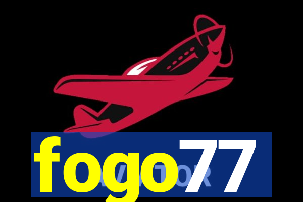 fogo77