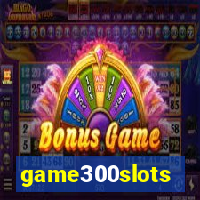 game300slots