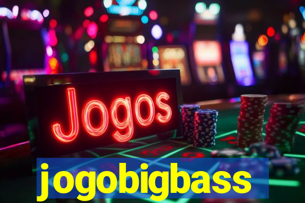 jogobigbass