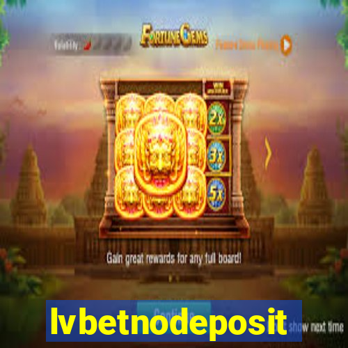 lvbetnodeposit