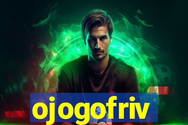 ojogofriv