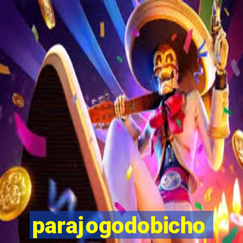 parajogodobicho