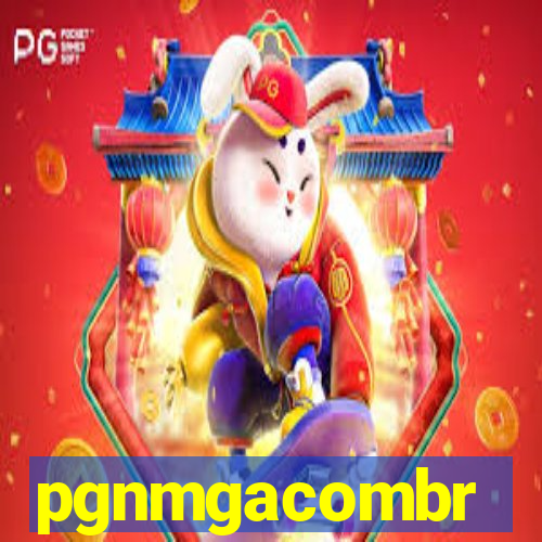 pgnmgacombr