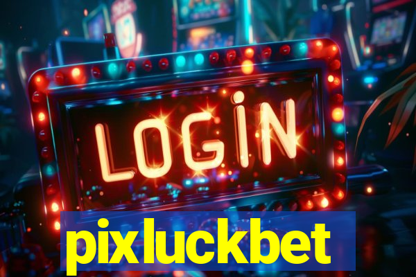 pixluckbet