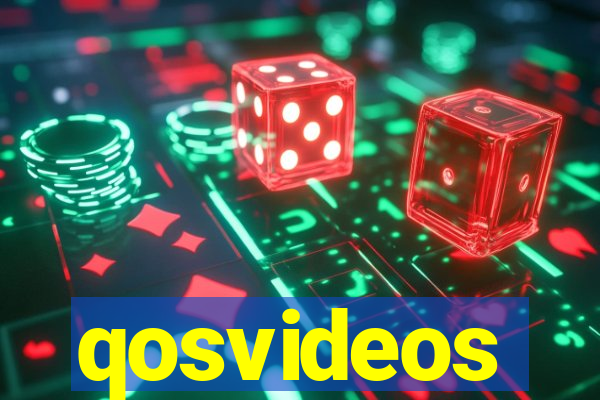 qosvideos