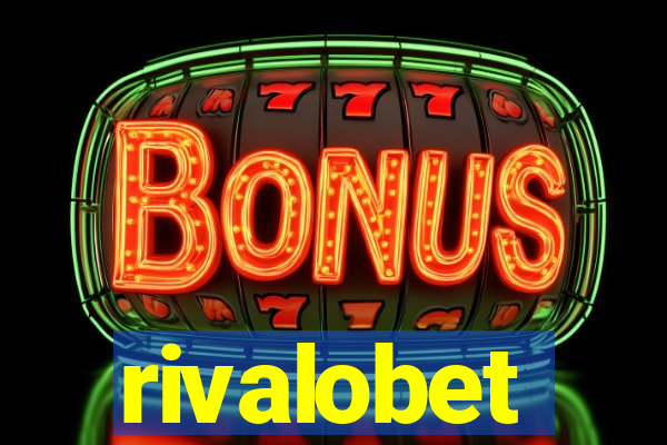 rivalobet