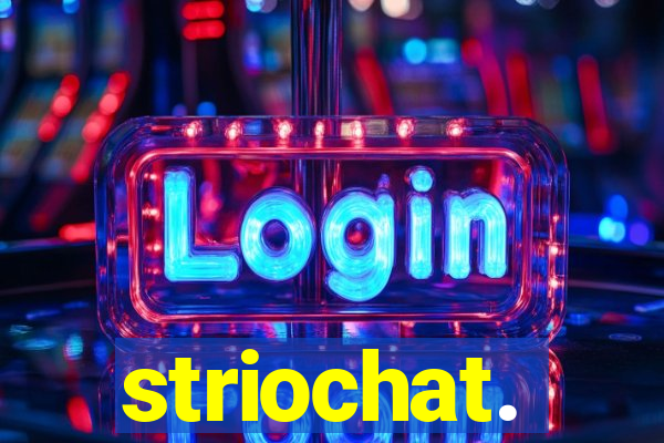 striochat.