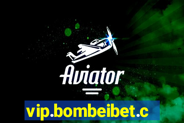 vip.bombeibet.com