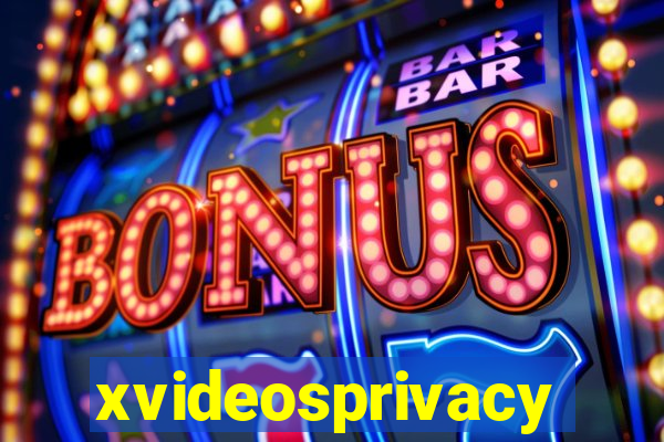 xvideosprivacy